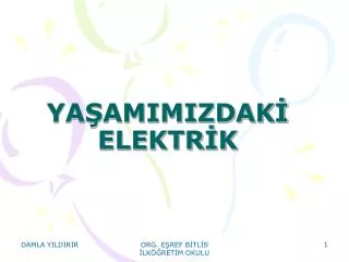 ya amimizdak elektr k