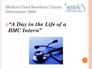 Medical Chief Residents' Intern Orientation 2009
