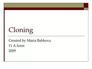 Cloning