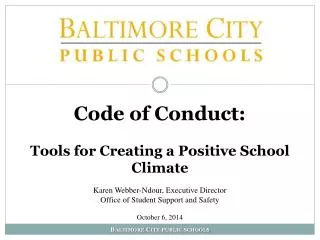 Code of Conduct: T ools for Creating a Positive School Climate