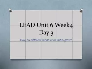 LEAD Unit 6 Week4 Day 3
