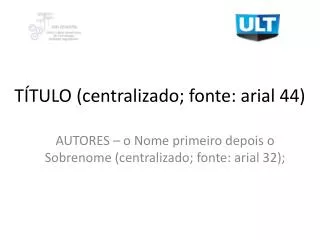 t tulo centralizado fonte arial 44