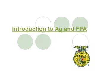 Introduction to Ag and FFA