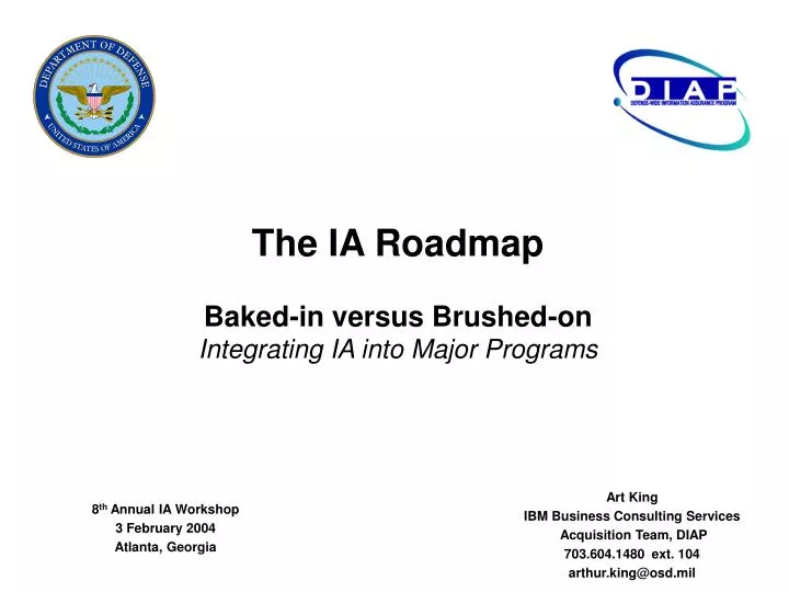 the ia roadmap baked in versus brushed on integrating ia into major programs