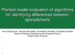 Planted-model evaluation of algorithms for identifying differences between spreadsheets