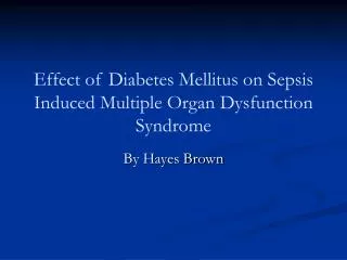 Effect of Diabetes Mellitus on Sepsis Induced Multiple Organ Dysfunction Syndrome