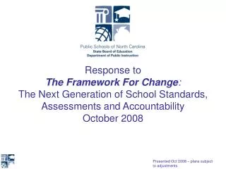 Response to The Framework For Change : The Next Generation of School Standards,