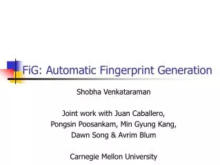 FiG: Automatic Fingerprint Generation