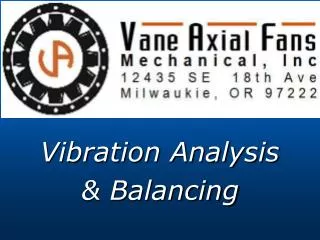 Vibration Analysis &amp; Balancing