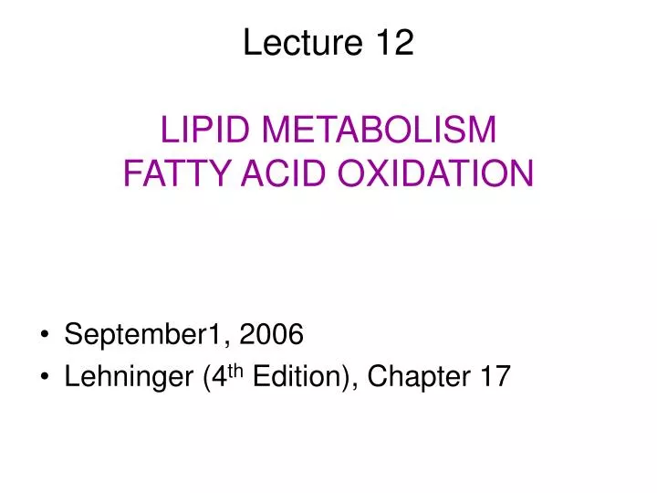 lecture 12 lipid metabolism fatty acid oxidation