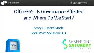 Stacy L. Deere-Strole Focal Point Solutions, LLC