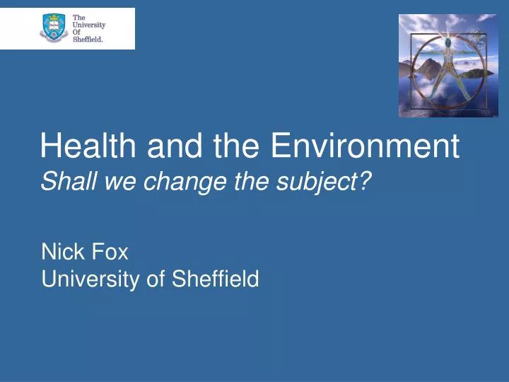 health and the environment shall we change the subject