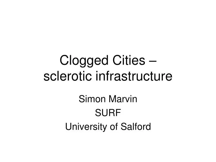clogged cities sclerotic infrastructure