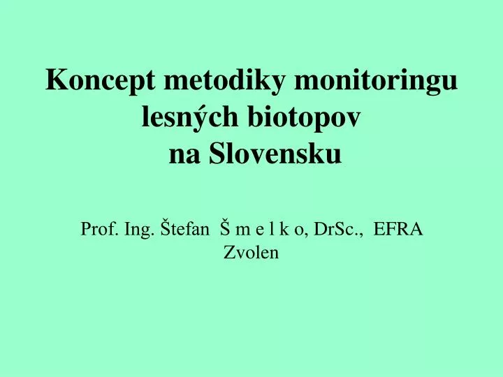 koncept metodiky monitoringu lesn ch biotopov na slovensku