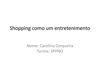shopping como um entretenimento