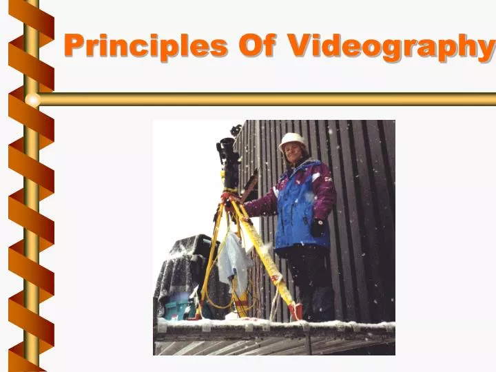 principles of videography