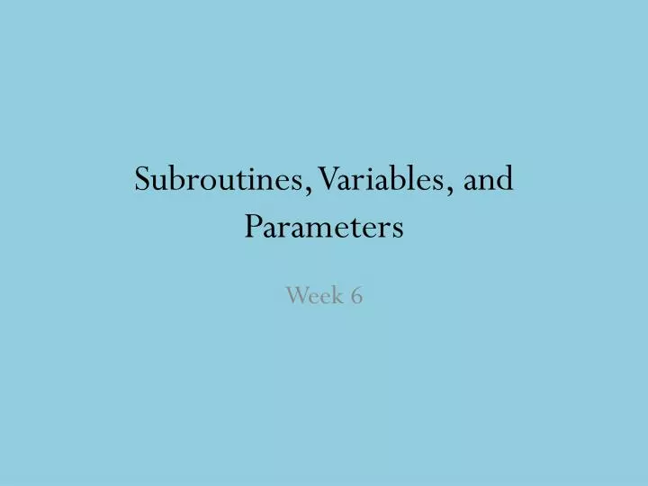 subroutines variables and parameters