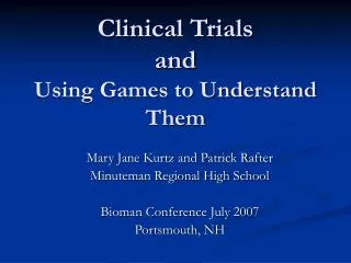 Clinical Trials and Using Games to Understand Them