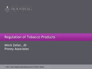 Regulation of Tobacco Products