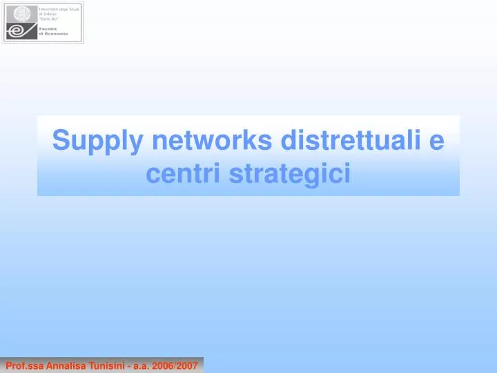 supply networks distrettuali e centri strategici