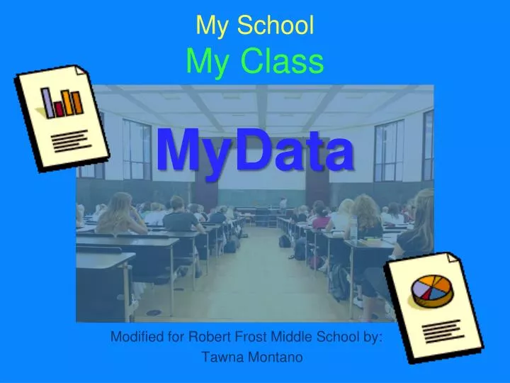 my school my class mydata