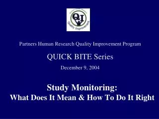 Study Monitoring: What Does It Mean &amp; How To Do It Right