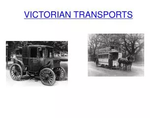 VICTORIAN TRANSPORTS
