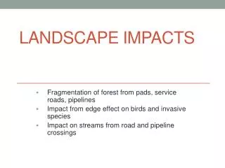 Landscape Impacts