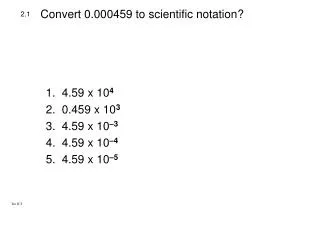 Convert 0.000459 to scientific notation?