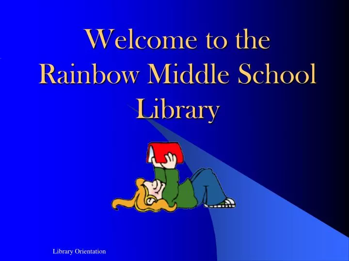 welcome to the rainbow middle school library