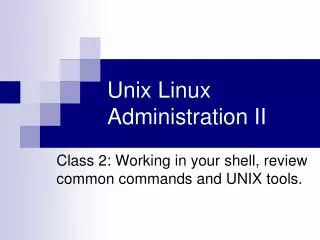 Unix Linux Administration II
