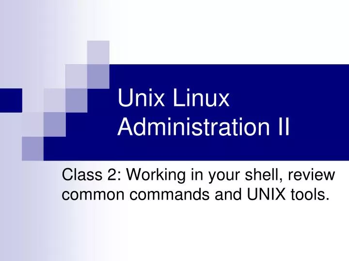 unix linux administration ii