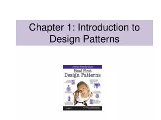 Chapter 1: Introduction to Design Patterns