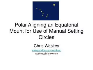 Polar Aligning an Equatorial Mount for Use of Manual Setting Circles