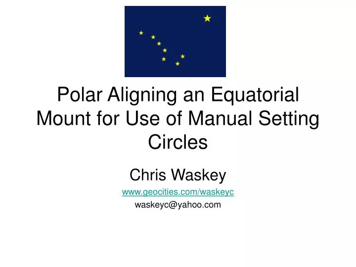 polar aligning an equatorial mount for use of manual setting circles