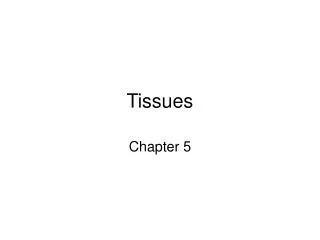 tissues