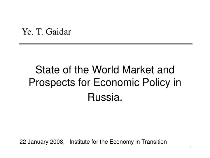 state of the world market and prospects for economic policy in russia