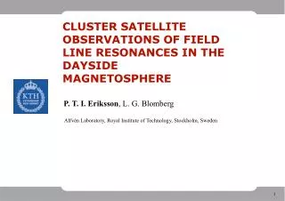 CLUSTER SATELLITE OBSERVATIONS OF FIELD LINE RESONANCES IN THE DAYSIDE MAGNETOSPHERE