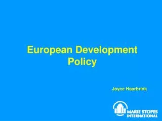 European Development Policy Joyce Haarbrink