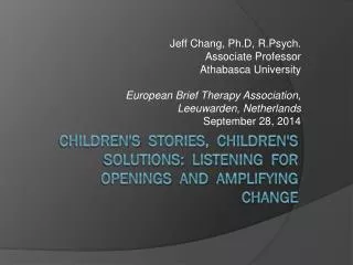 Jeff Chang, Ph.D, R.Psych. Associate Professor Athabasca University