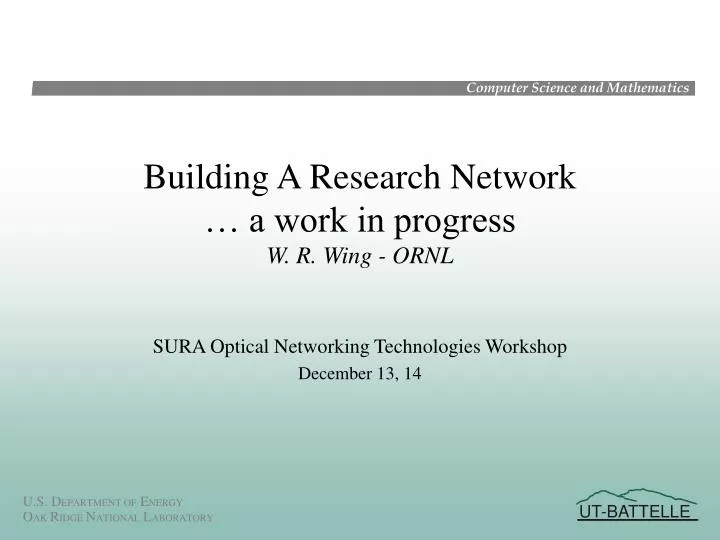 building a research network a work in progress w r wing ornl