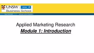 Applied Marketing Research Module 1: Introduction