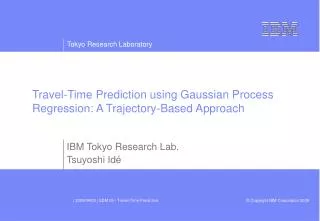 Travel-Time Prediction using Gaussian Process Regression: A Trajectory-Based Approach