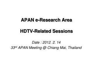 APAN e-Research Area HDTV-Related Sessions