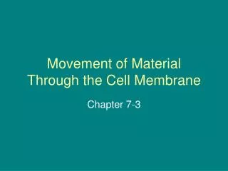 Movement of Material Through the Cell Membrane