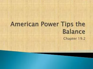 American Power Tips the Balance