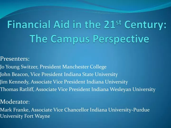financial aid in the 21 st century the campus perspective