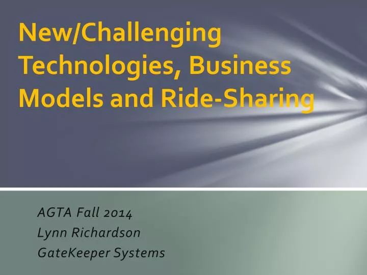 new challenging technologies business models and ride sharing