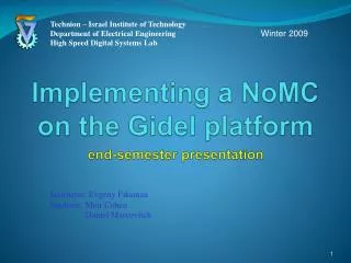 Implementing a NoMC on the Gidel platform end-semester presentation