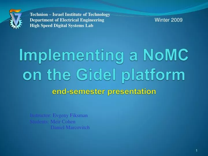 implementing a nomc on the gidel platform end semester presentation